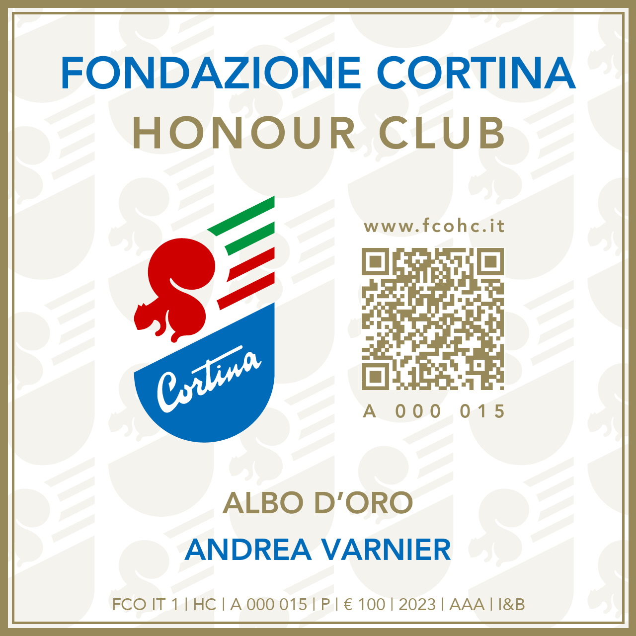 Fondazione Cortina Honour Club - Token Id A 000 015 - ANDREA VARNIER